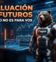 Cuándo una evaluación de Futuros no es para vos